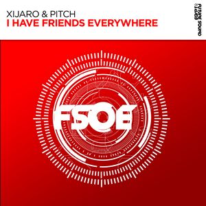 Cover von XiJaro & Pitch — I Have Friends Everywhere