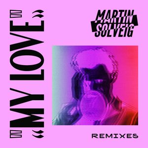 Cover von Martin Solveig — My Love