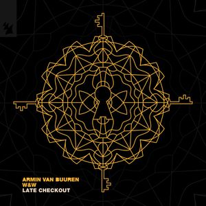 Cover for Armin van Buuren, W&W — Late Checkout