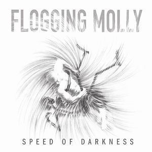 Обложка трека Flogging Molly — Speed of Darkness