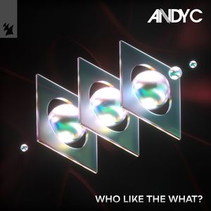 Обложка трека Andy C — Who Like the What?