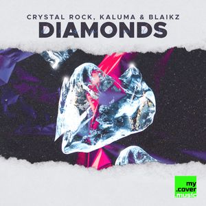 Обложка трека Crystal Rock feat. KALUMA & Blaikz — Diamonds