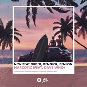 Обложка трека New Beat Order feat. DENNICK, Benlon & Dave Who — Narcotic (feat. Dave Who)