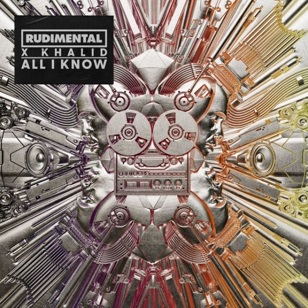 Rudimental , Khalid — All I Know