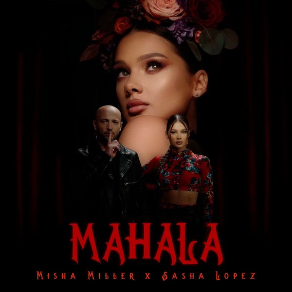 MISHA MILLER / SASHA LOPEZ - MAHALA