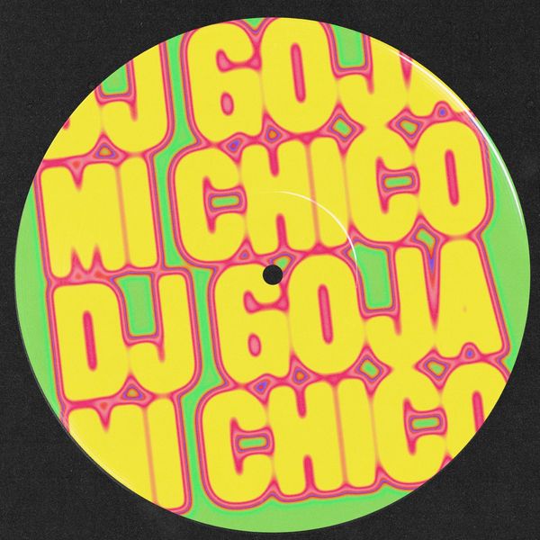 DJ Goja — Mi Chico