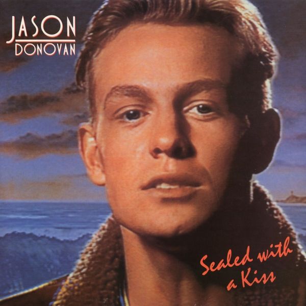 Jason Donovan — Sealed with a kiss