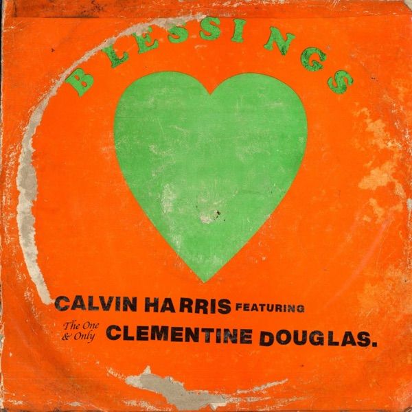 Calvin Harris , Clementine Douglas — Blessings